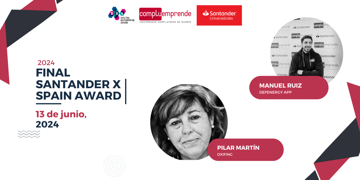 2 PROYECTOS UCM EN LA FINAL SANTANDER X SPAIN AWARD